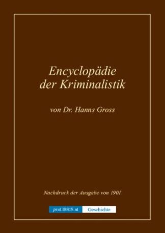 Encyclopädie der Kriminalistik - Geschichte