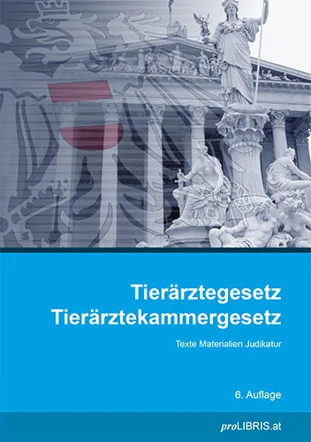 Buchcover: Tierärztegesetz / Tierärztekammergesetz