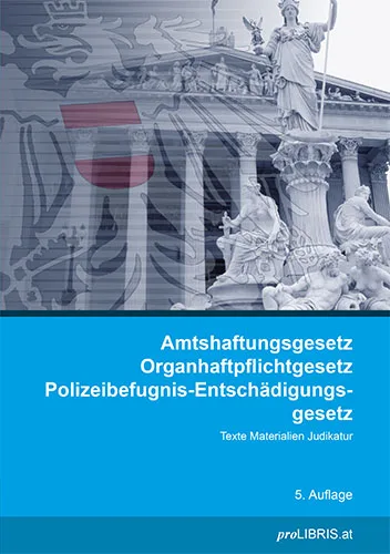Buchcover: Amtshaftungsgesetz/Organhaftpflichtgesetz/Polizeibefugnis-Entschädigungsgesetz