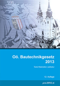 Oö. Bautechnikgesetz 2013