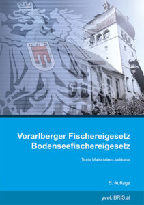 Vorarlberger Fischereigesetz / Bodenseefischereigesetz