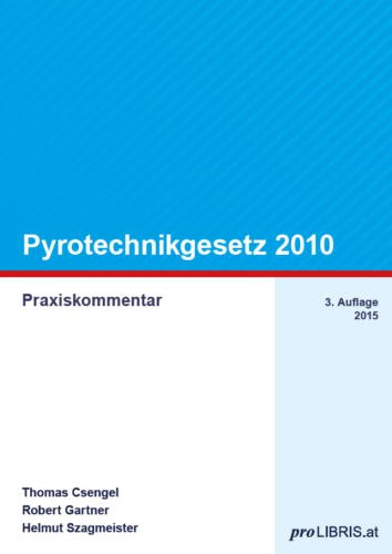 Pyrotechnikgesetz 2010 - Praxiskommentar – Bild 2