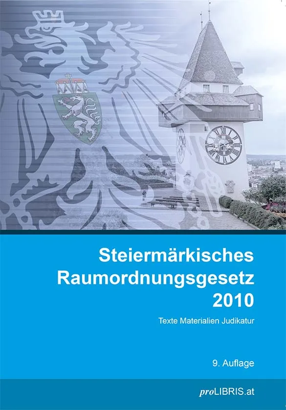Buchcover: Steiermärkisches Raumordnungsgesetz 2010