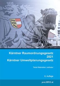 Kärntner Raumordnungsgesetz 2021 / Kärntner Umweltplanungsgesetz