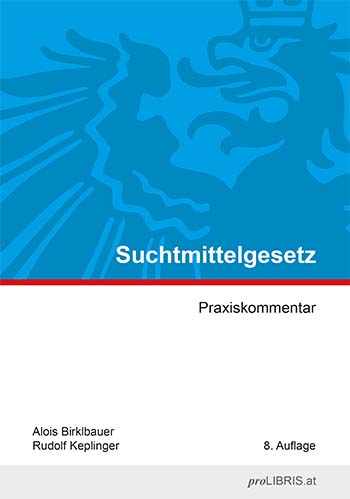 Suchtmittelgesetz – Praxiskommentar