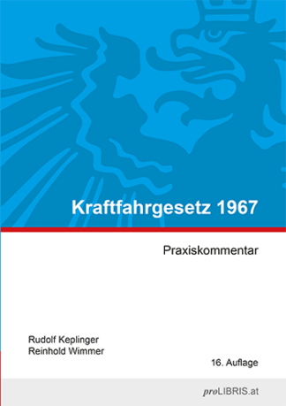 Kraftfahrgesetz 1967 – Praxiskommentar